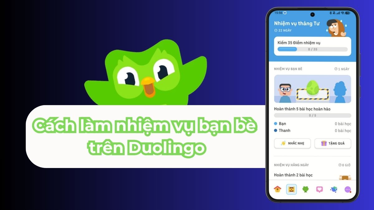 Cách làm nhiệm vụ bạn bè trên Duolingo: Hướng dẫn chi tiết